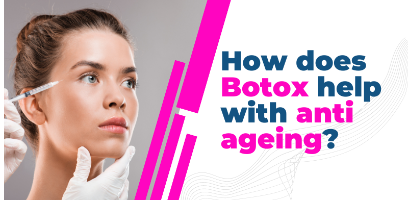 How does Botox help with anti ageing?